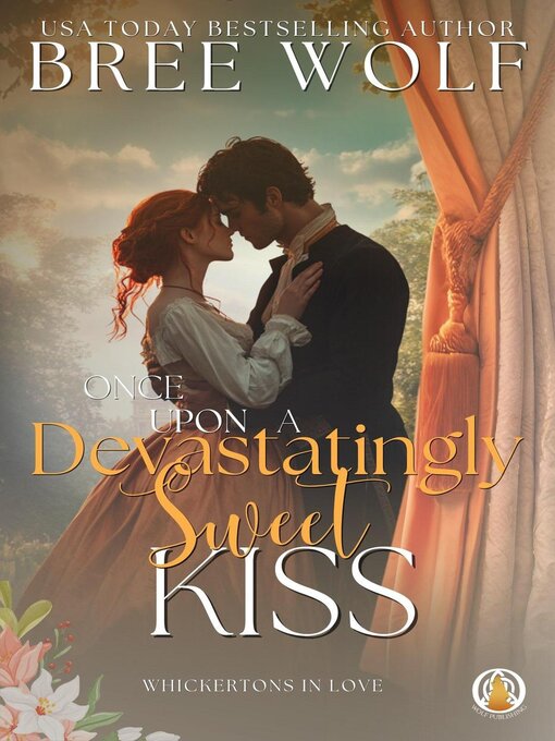 Title details for Once Upon a Devastatingly Sweet Kiss by Bree Wolf - Available